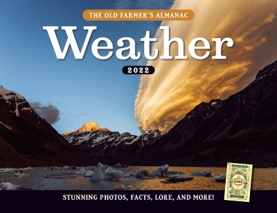 The 2022 Old Farmer's Almanac Weather Calendar by Old Farmer's Almanac 9781571989000