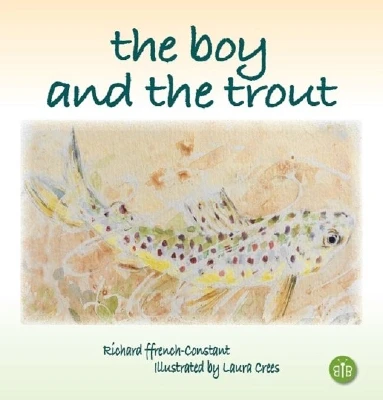 The Boy and the Trout by  9781908241580