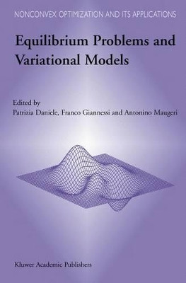 Equilibrium Problems and Variational Models by Patrizia Daniele 9781461379553