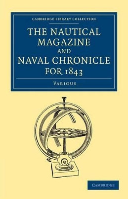 The Nautical Magazine and Naval Chronicle for 1843 by  9781108054355