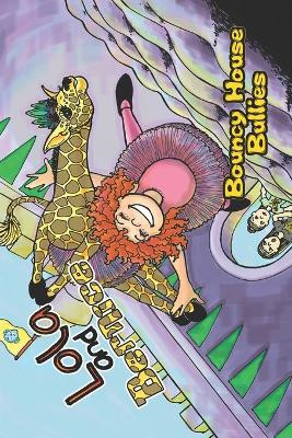 Lola and Bernice: Bouncy House Bullies by Roman Morales, III 9798986929538