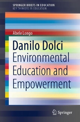 Danilo Dolci: Environmental Education and Empowerment by Abele Longo 9783030518523