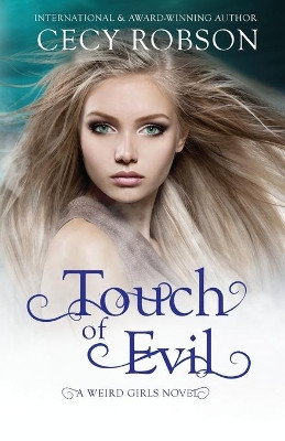 Touch of Evil: A Weird Girls Novel by Cecy Robson 9781947330368