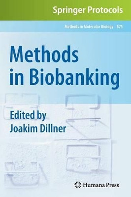 Methods in Biobanking by Joakim Dillner 9781588299956