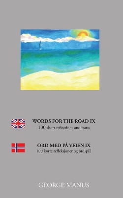 Words for the Road IX: 100 short reflections and puns by George Manus 9788743028406