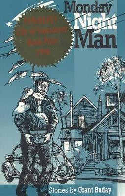Monday Night Man by Grant Buday 9781895636079