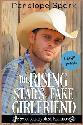 The Rising Star's Fake Girlfriend by Penelope Spark 9781386808787