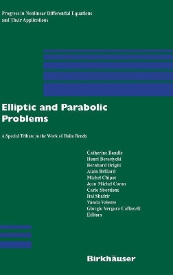 Elliptic and Parabolic Problems: A Special Tribute to the Work of Haim Brezis by C. Bandle 9783764372491