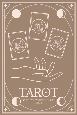 Tarot: A Story in Twenty-Two Parts by The Creative Writer's Guild 9798987967027