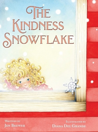 The Kindness Snowflake by Jen Brewer 9781952209888