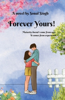 Forever Yours! by Sonal Singh 9789359964706