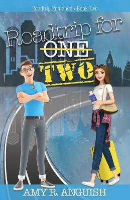 Roadtrip for Two by Amy R Anguish 9781649172587