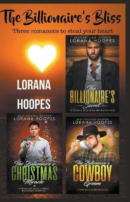 The Billionaire's Bliss by Lorana Hoopes 9781393985884