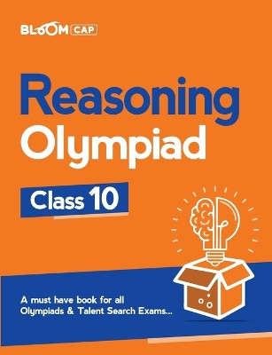 Bloom Cap Reasoning Olympiad Class 10 by Varun Bali 9789325519091