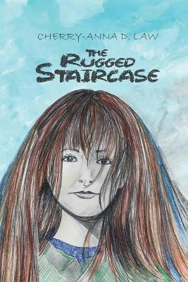 The Rugged Staircase by Cherry-Anna D. Law 9781919625409