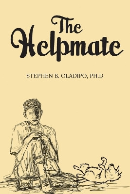 The Helpmate by Dr Stephen Oladipo 9798893565485