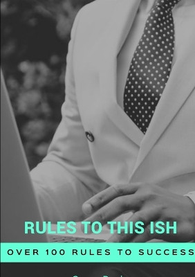 Rules to This Ish Unedited by Geary Davis 9781999108809