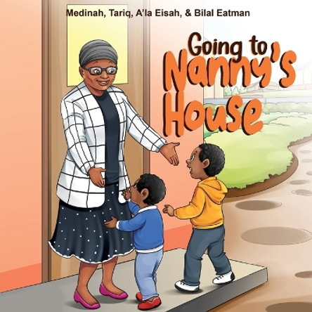 Going to Nanny's House by Medinah Eatman 9781957751139