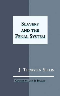 Slavery and the Penal System by Dr Barry Krisberg 9781610273503
