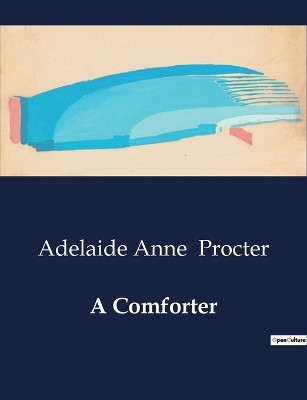 A Comforter by Adelaide Anne Procter 9791041987306