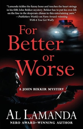 For Better or Worse by Al Lamanda 9781645990079 For Better or Worse by Al Lamanda 9781645990079