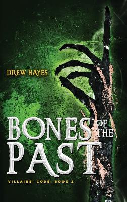 Bones of the Past by Drew Hayes 9781954453005