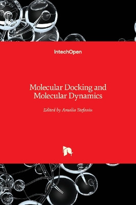 Molecular Docking and Molecular Dynamics by Amalia Stefaniu 9781789840919