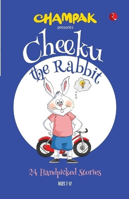 Cheeku the Rabbit: 24 Handpicked Stories by Champak 9789355209078