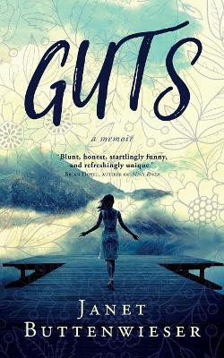 Guts by Janet Buttenwieser 9781925417647