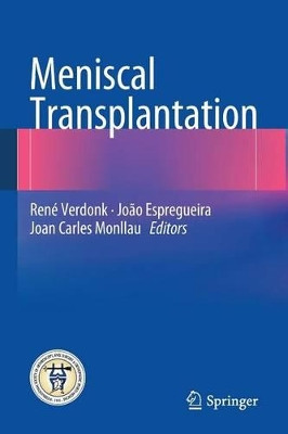 Meniscal Transplantation by Rene Verdonk 9783642381058