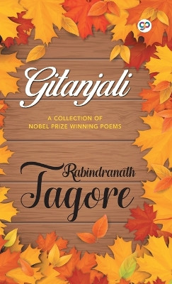 Gitanjali by Sir Rabindranath Tagore 9789387669079