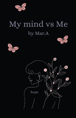 My Mind Vs Me by Mar a 9798215953013