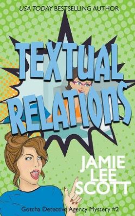 Textual Relations by Jamie Lee Scott 9798215065822 Textual Relations by Jamie Lee Scott 9798215065822