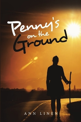 Penny's on the Ground by Ann Linen 9781684711765