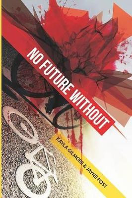 No Future Without by Jayne Post 9781364406691
