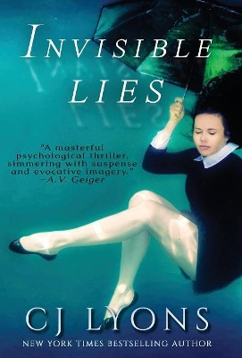 Invisible Lies by Cj Lyons 9781939038845