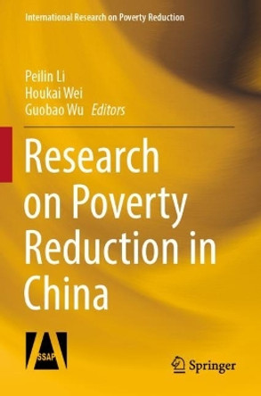 Research on Poverty Reduction in China by Peilin Li 9789811671463