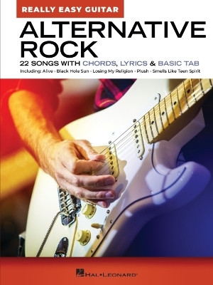 Alternative Rock - Really Easy Guitar: 22 Songs with Chords, Lyrics, & Basic Tab 9781705165577