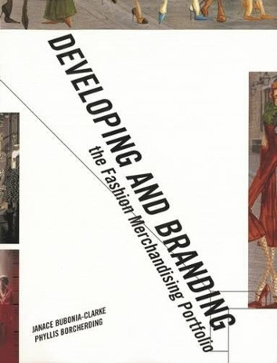 Developing and Branding the Fashion Merchandising Portfolio by Phyllis Borcherding 9781563674273