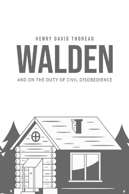 Walden, and On the Duty of Civil Disobedience by Henry David Thoreau 9781800604896