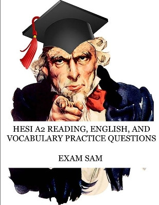 HESI A2 Reading, English, and Vocabulary Test Practice Questions by Exam Sam 9781949282634