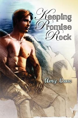 Keeping Promise Rock by Amy Lane 9781615813469