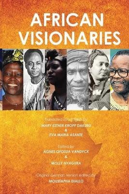 African Visionaries by Mary Esther Kropp Dakubu 9789988882990