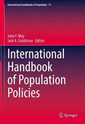 International Handbook of Population Policies by John F. May 9783031019982