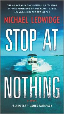 Stop at Nothing by Michael Ledwidge 9781335239914