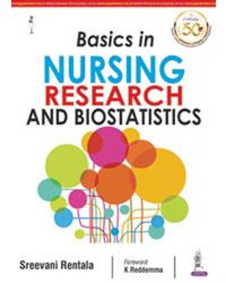Basics in Nursing Research and Biostatistics by Sreevani Rentala 9789352705801