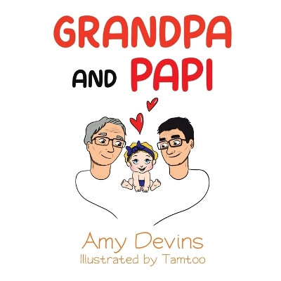 Grandpa and Papi by Amy Devins 9798218375508