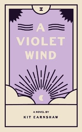 A Violet Wind by Kit Earnshaw 9781736977101