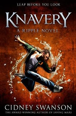 Knavery by Cidney Swanson 9781939543288