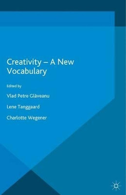 Creativity - A New Vocabulary by Vlad Petre Glaveanu 9781349702466